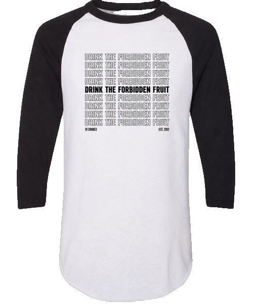 Drink the Forbidden Fruit Raglan · White/Black