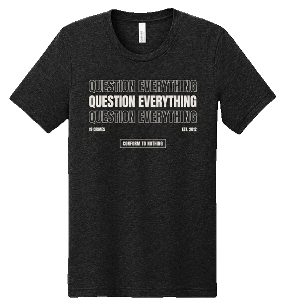 Question Everything Tee · Charcoal