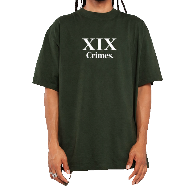 XIX Crimes Tee · Forest Green
